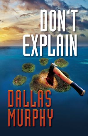 [Artie Deemer Mystery 03] • Don't Explain